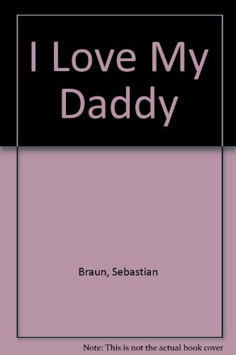 Love daddy by sebastian - love, my