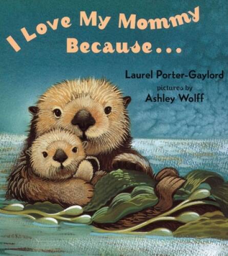 Love mommy because - my, because...